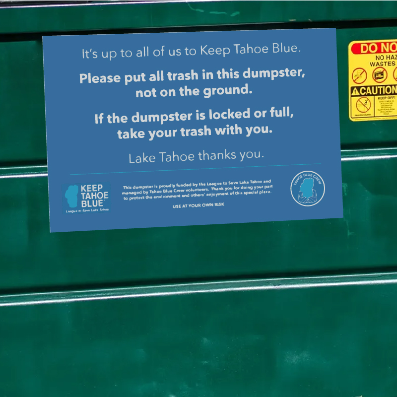 Keep Tahoe Blue sign on a dumpster
