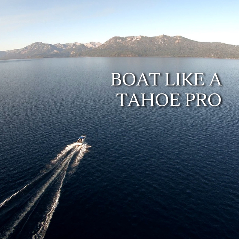 Boat Like a Tahoe Pro