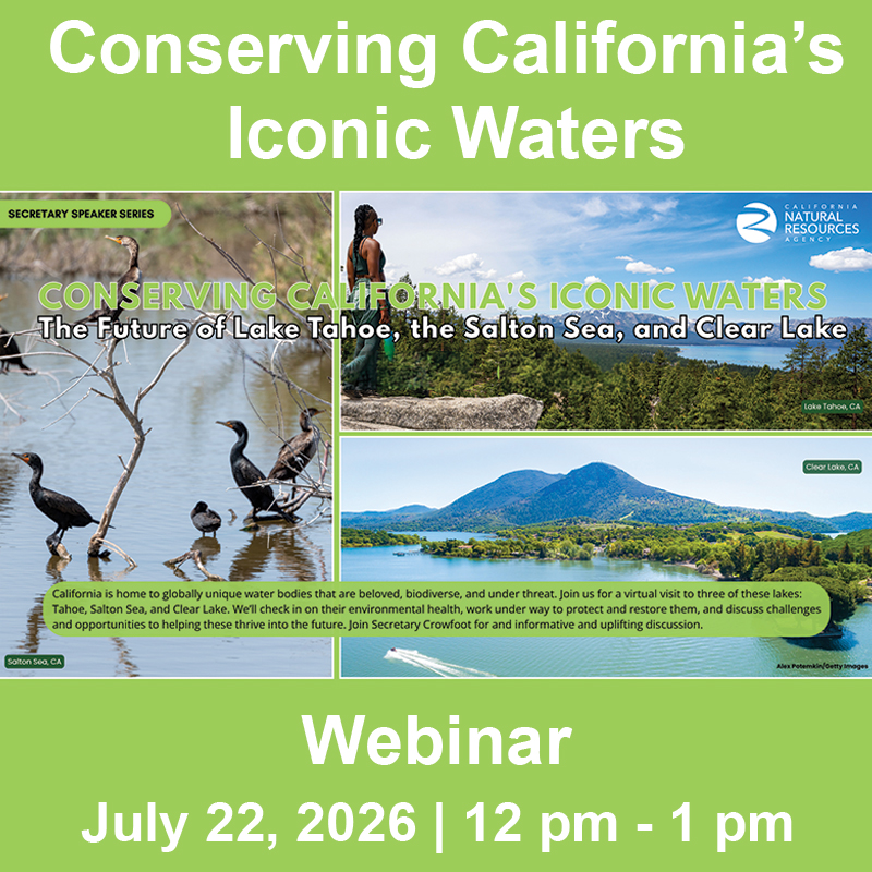 Conserving California's Iconic Waters: The Future of Lake Tahoe, the Salton Sea, and Clear Lake image