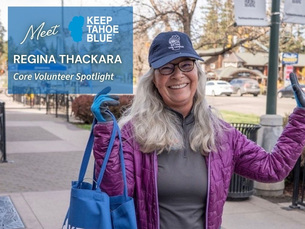 Regina Thackara, Core Volunteer Spotlight, Keep Tahoe Blue