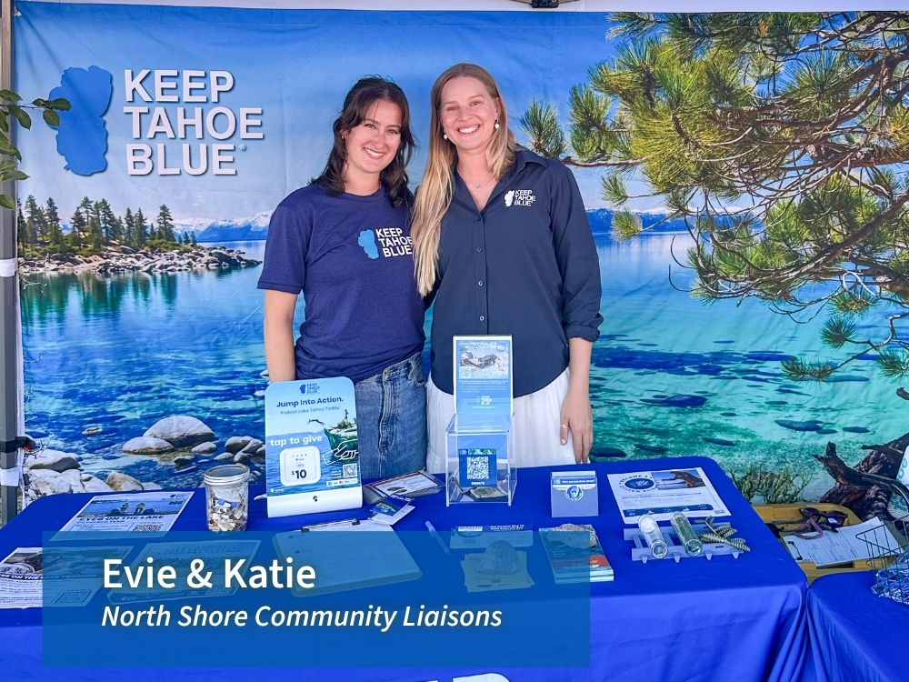 Keep tahoe blue, north shore liaisons, evie and katie