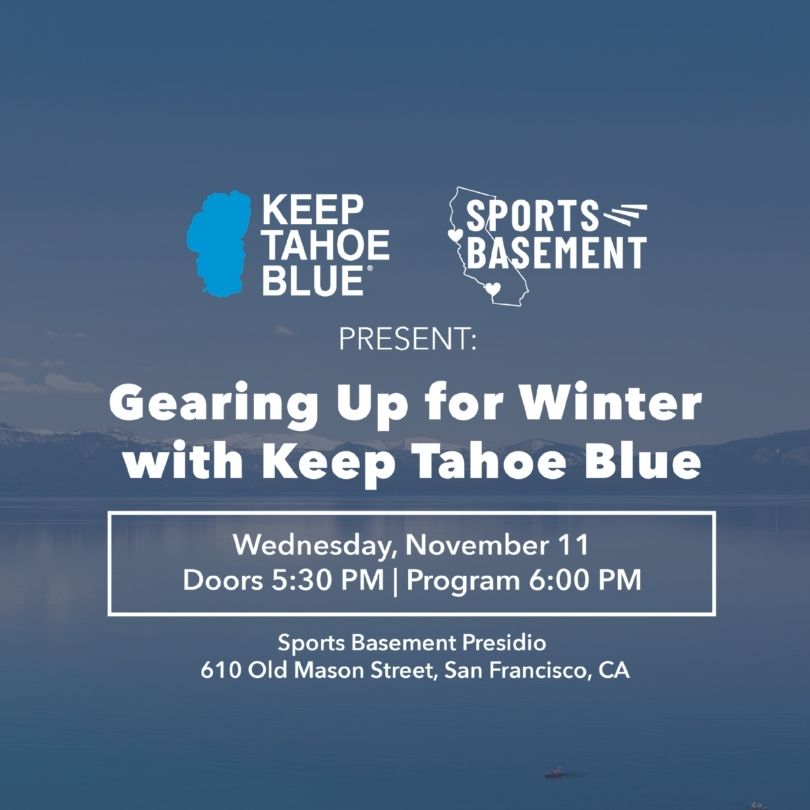 Gearing Up for Tahoe Winter with Keep Tahoe Blue – November 11, 2026